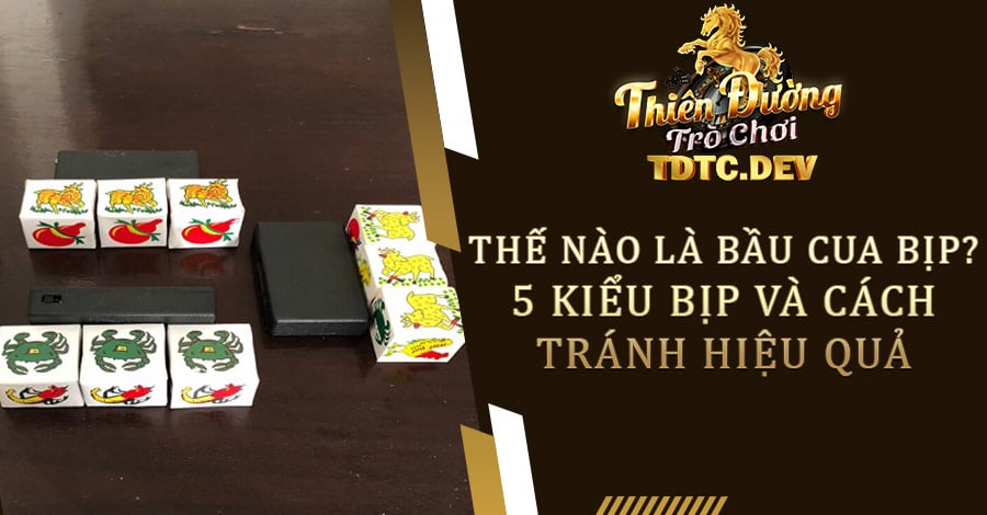 Thế Nào Là Bầu Cua Bịp - 5 Kiểu Bịp Và Cách Tránh Hiệu Quả 2 Thế Nào Là Bầu Cua Bịp - 5 Kiểu Bịp Và Cách Tránh Hiệu Quả