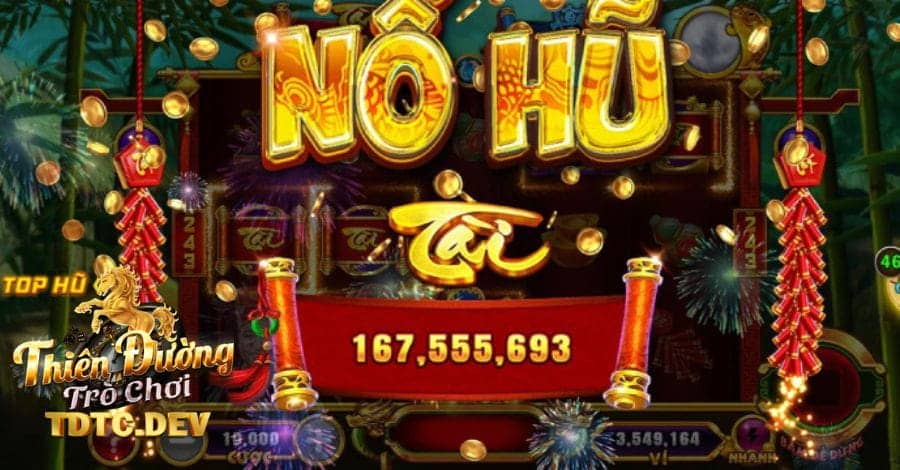 Game Nổ Hũ uy tín tdtc nhất hiện nay phần thưởng khủng 2023 6 Game nổ hũ uy tín