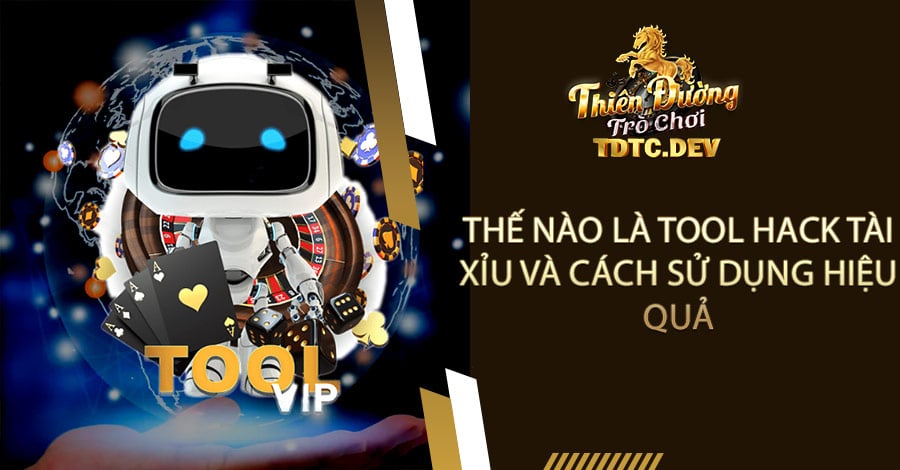 Thế nào là tool hack Tài Xỉu TDTC và cách sử dụng hiệu quả 9 Thế nào là tool hack Tài Xỉu và cách sử dụng hiệu quả