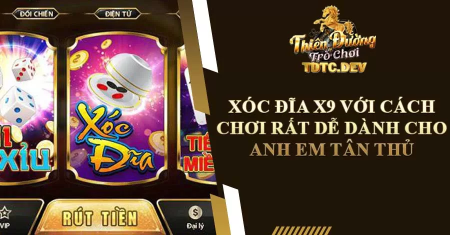Xóc đĩa x9 với cách chơi rất dễ dành cho anh em tân thủ