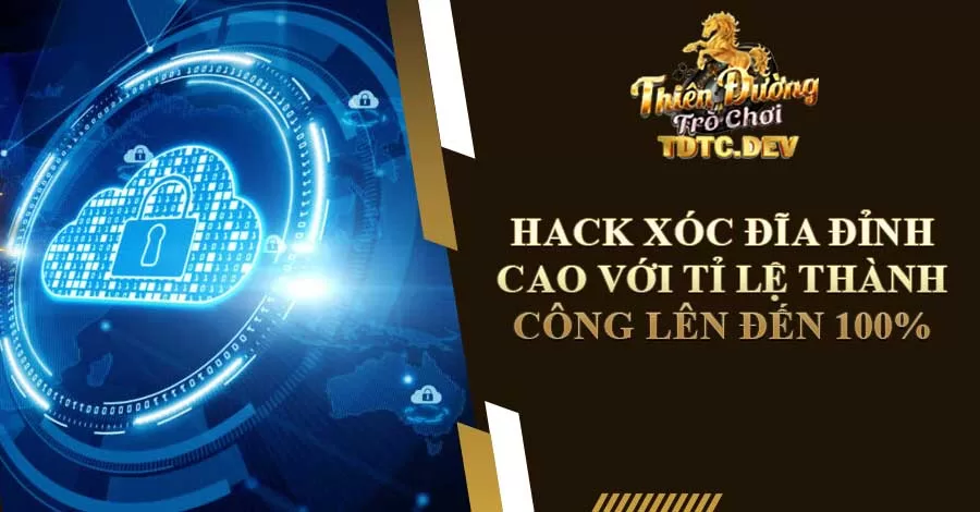 Hack Xóc Đĩa Đỉnh Cao Với Tỉ Lệ Thành Công Lên Đến 100% 1 Hack xóc đĩa đỉnh cao