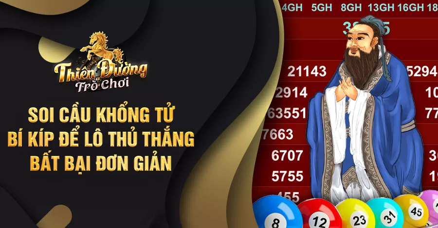 Soi cầu Khổng Tử - Bí kíp để lô thủ thắng bất bại đơn giản 6 soi cầu khổng tử