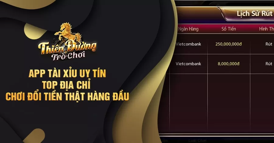 App Tài Xỉu uy tín - Top địa chỉ chơi đổi tiền thật hàng đầu 10 app tài xỉu uy tín