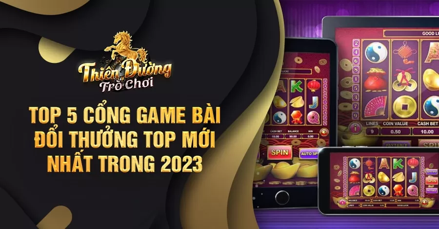 Top 5 cổng game bài đổi thưởng top mới nhất trong 2023 6 Top 5 cổng game bài đổi thưởng top mới nhất trong 2023